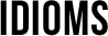 Idioms